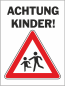 Preview: Mit diesem Schild wird auf Kinder hingewiesen.